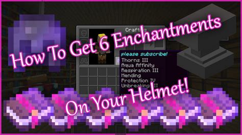 How To Get 6 Enchantments On Your Helmet in Minecraft! - YouTube