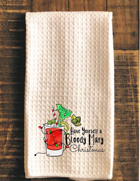 Have Yourself A Bloody Mary Christmas Kitchen Tea Towel Etsy