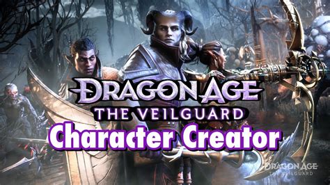 Dragon Age The Veilguard Character Creator What To Expect Youtube