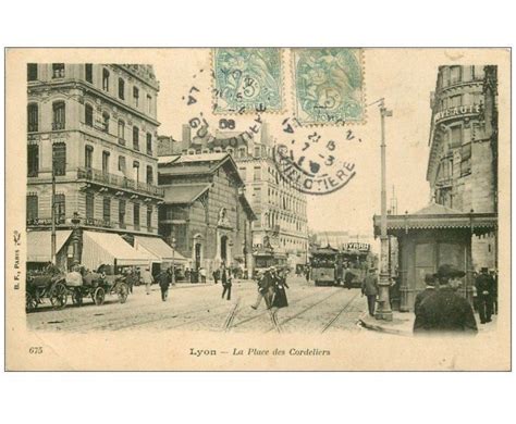 Carte Postale Ancienne Lyon Place Des Cordeliers Tramway