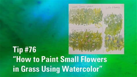 How To Paint Flowers In Grass With Watercolor Watercolor Painting Tip 76 Youtube