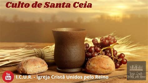 Culto De Santa Ceia Noite Youtube