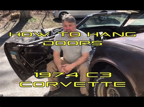 How To Hang Doors On A 1974 C3 Corvette YouTube