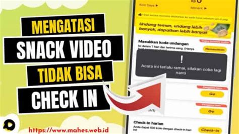 Cara Mengatasi Snack Video Tidak Bisa Check In