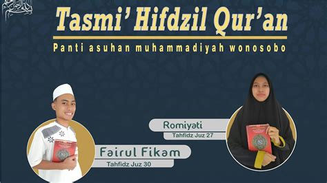 Tasmi Hifdzil Qur An Fairul Fikam Tahfidz Juz Romiyati