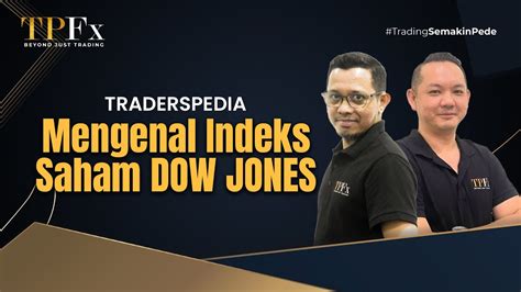 Mengenal Indeks Saham Dow Jones Dari Karakter Dan Potensi Profit