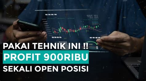 Pakai Tehnik Ini Sekali Entry Profit Ribu Trading Scalping