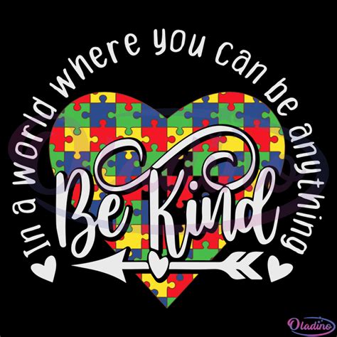 In World Where You Can Be Anything Be Kind Autism Awareness Svg Oladino