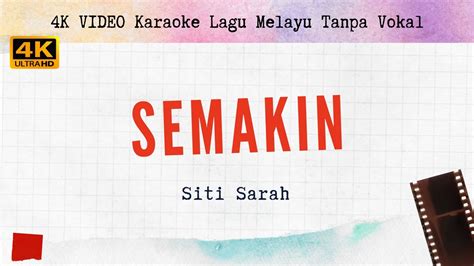 Semakin Siti Sarah I 4K VIDEO Karaoke Lagu Melayu Tanpa Vokal YouTube