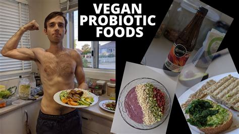 Full Day Of Vegan Eating For Gut Health Probiotic And Prebiotic Rich