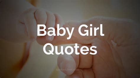 Baby Girl Quotes - Cute Words for Baby Girl | QuotesLines