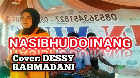 Nasib Hu Do Inang Dessy Rahmadani Live Show Lagubatak Youtube