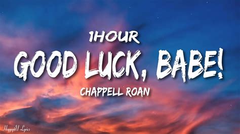 Chappell Roan Good Luck Babe Lyrics HOUR YouTube