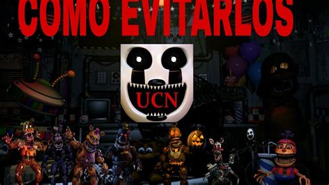 Como Evitar A Los Animatr Nicos De Fnaf En Ucn Youtube