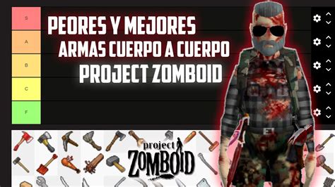 Peores Y Mejores Armas Cuerpo A Cuerpo Tierlist Project Zomboid