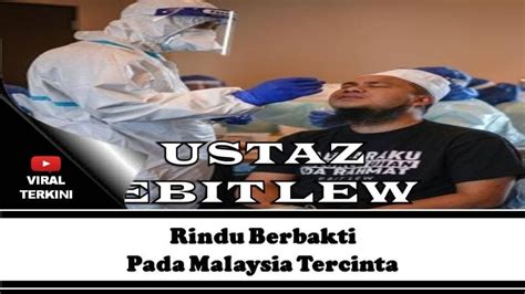 Terkini Ustaz Ebit Lew Rindu Berbakti Setelah Selesai Swab Test Youtube