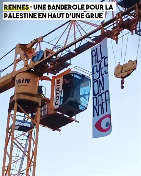 Rennes Une Banderole Pour Gaza En Haut Dune Grue Info Libertaire