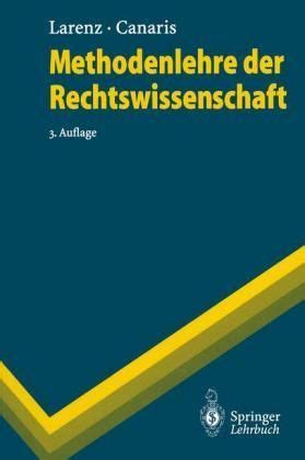 Methodenlehre Der Rechtswissenschaft Rechtswissenschaft Wissenschaft