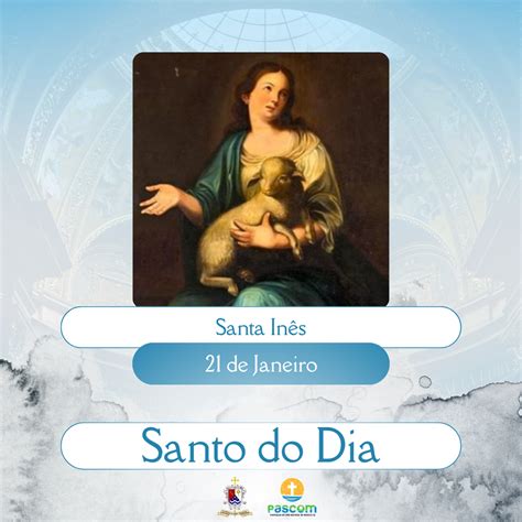 Quantas Horas De Santa Inês Para São Luís - Hoje é celebrada a memória de Santa Inês, mártir | Paróquia São Manuel