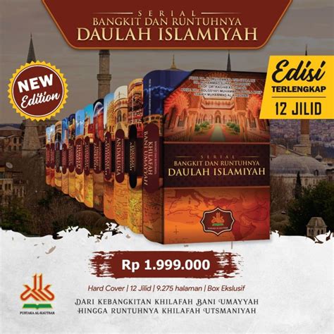 Jual PAKET LENGKAP SEJARAH BUKU SERI BANGKIT DAN RUNTUHNYA DAULAH