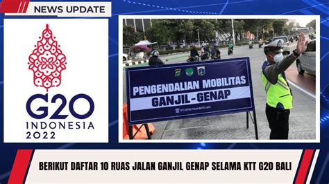 Berikut Daftar 10 Ruas Jalan Yang Kena Ganjil Genap Di Bali Selama KTT