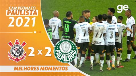 CORINTHIANS 2 X 2 PALMEIRAS MELHORES MOMENTOS 2ª RODADA PAULISTA