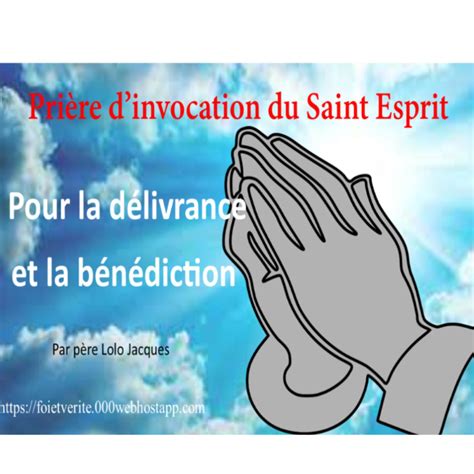 Prière dinvocation Saint Esprit pour la délivrance et la bénédiction