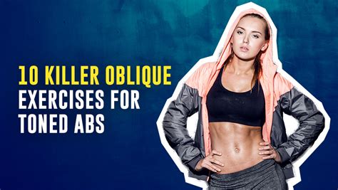 10 Best Oblique Exercises For A Killer Ab Workout