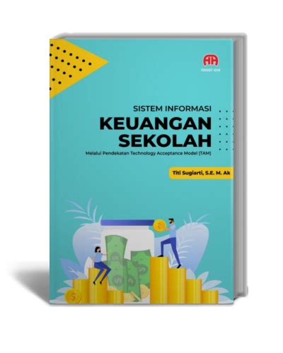 Sistem Informasi Keuangan Sekolah Melalui Pendekatan Technology