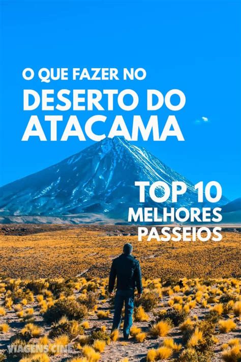 O Que Fazer No DESERTO DO ATACAMA Top 10 Melhores Passeios