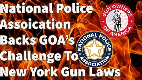 National Police Association Backs Goas New York Gun Case Youtube