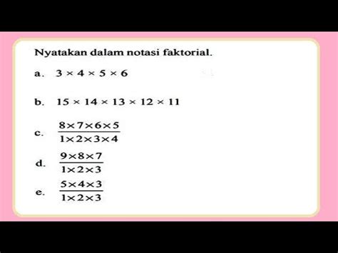 Nyatakan Dalam Notasi Faktorial Youtube