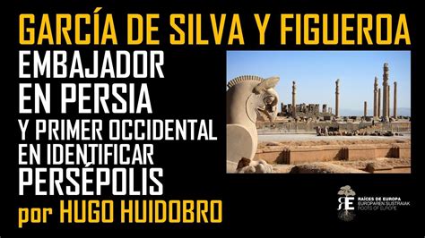 La increíble embajada de García de Silva en la Persia de principios del