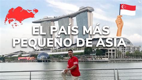 El Pa S M S Peque O De Asia Singapur Youtube