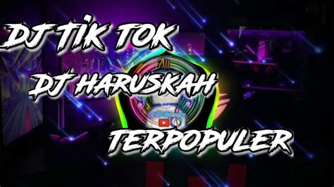 DJ HARUSKAH AKU MATI TERBARU 2021 DJ TIK TOK TERBARU 2021 YouTube