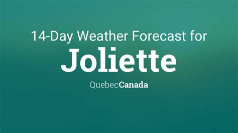 Joliette, Quebec, Canada 14 day weather forecast