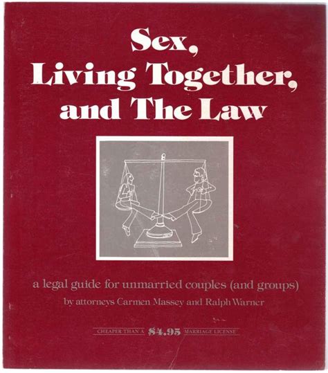 Sex Living Together And The Law A Legal Guide For Unmarried Couples And Groups Massey