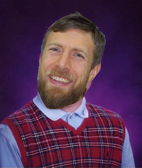 Bad Luck Daniel Bryan Blank Template Imgflip