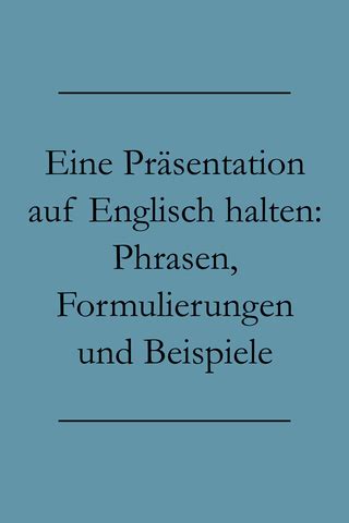 Pr Sentation Auf Englisch Halten Phrasen Beispiele Englisch Lernen