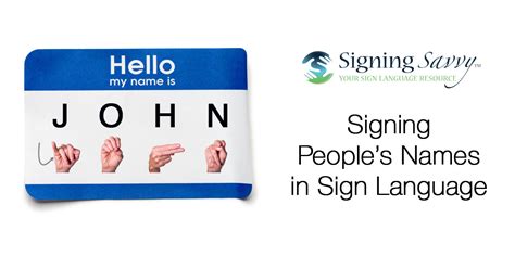 Signing People's Names in American Sign Language | Signing Savvy Articles
