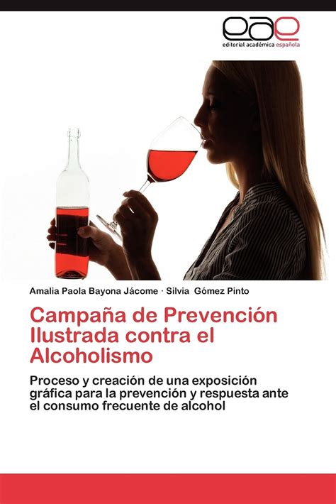 Buy Campa A De Prevenci N Ilustrada Contra El Alcoholismo Proceso Y