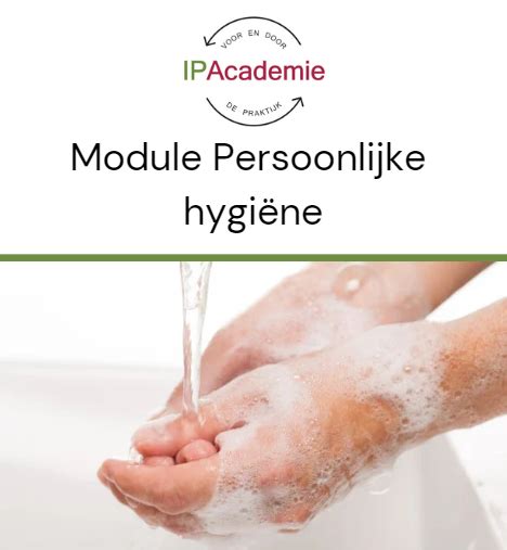 E learning module Persoonlijke hygiëne Zorg voor leren