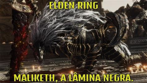 Elden Ring Maliketh a Lâmina negra Boss fighter YouTube