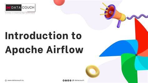 Introduction To Airflow Apache Airflow Apache Airflow