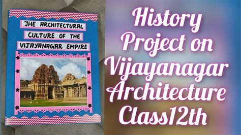 The Architectural Culture Of The Vijayanagar Empire Project Of History