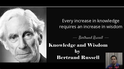 Knowledge And Wisdom By Bertrand Russell Full Explanation Youtube