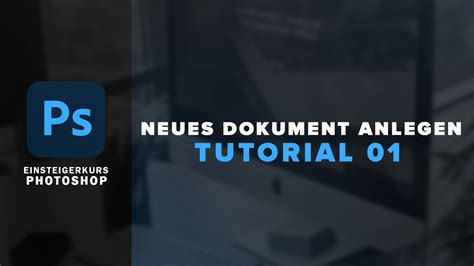 Neues Dokument Anlegen Photoshop Tutorial Deutsch Youtube