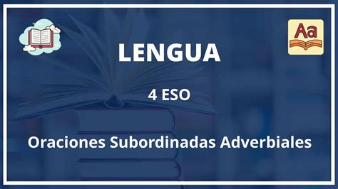 Ejercicios Oraciones Subordinadas Adverbiales Eso Con Soluciones Pdf