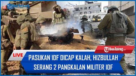 Pasukan Israel Dicap Kalah Hizbullah Serang Pangkalan Militer Idf