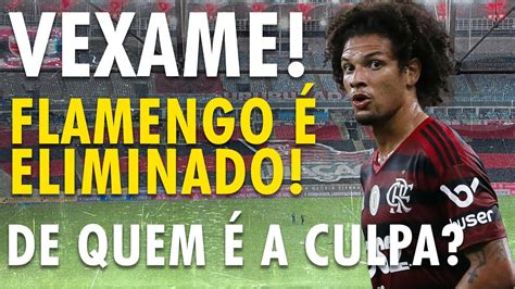 VEXAME FLAMENGO É ELIMINADO PROTESTO DOS TORCEDORES EM VOLTA DO